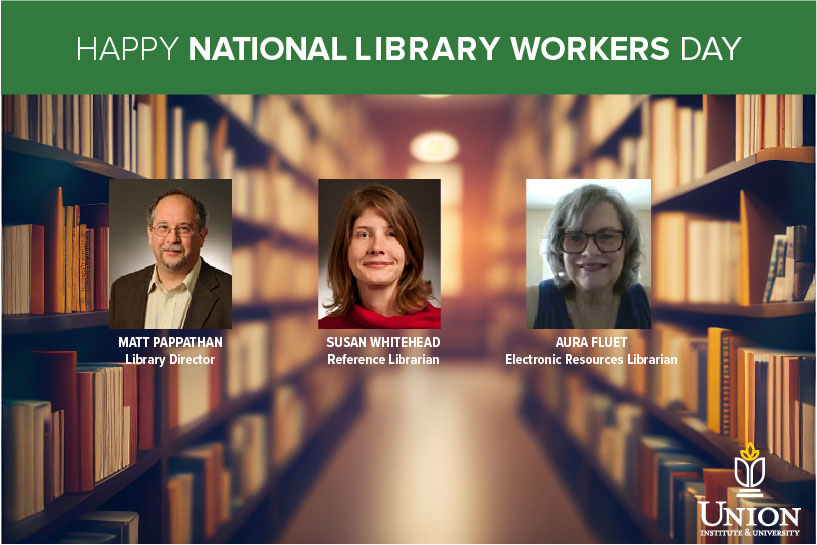 myunionedu's tweet photo. It's #NationalLibraryWorkersDay. Here’s to the dedicated staff members of Union's online library: Matt Pappathan, Aura Fluet, & Susan Whitehead. Thank you for providing unparalleled service to our students & alums.
#UIU #MyUnion #UnionInstitute #UnionInstituteandUniversity https://t.co/neSjawsKRA