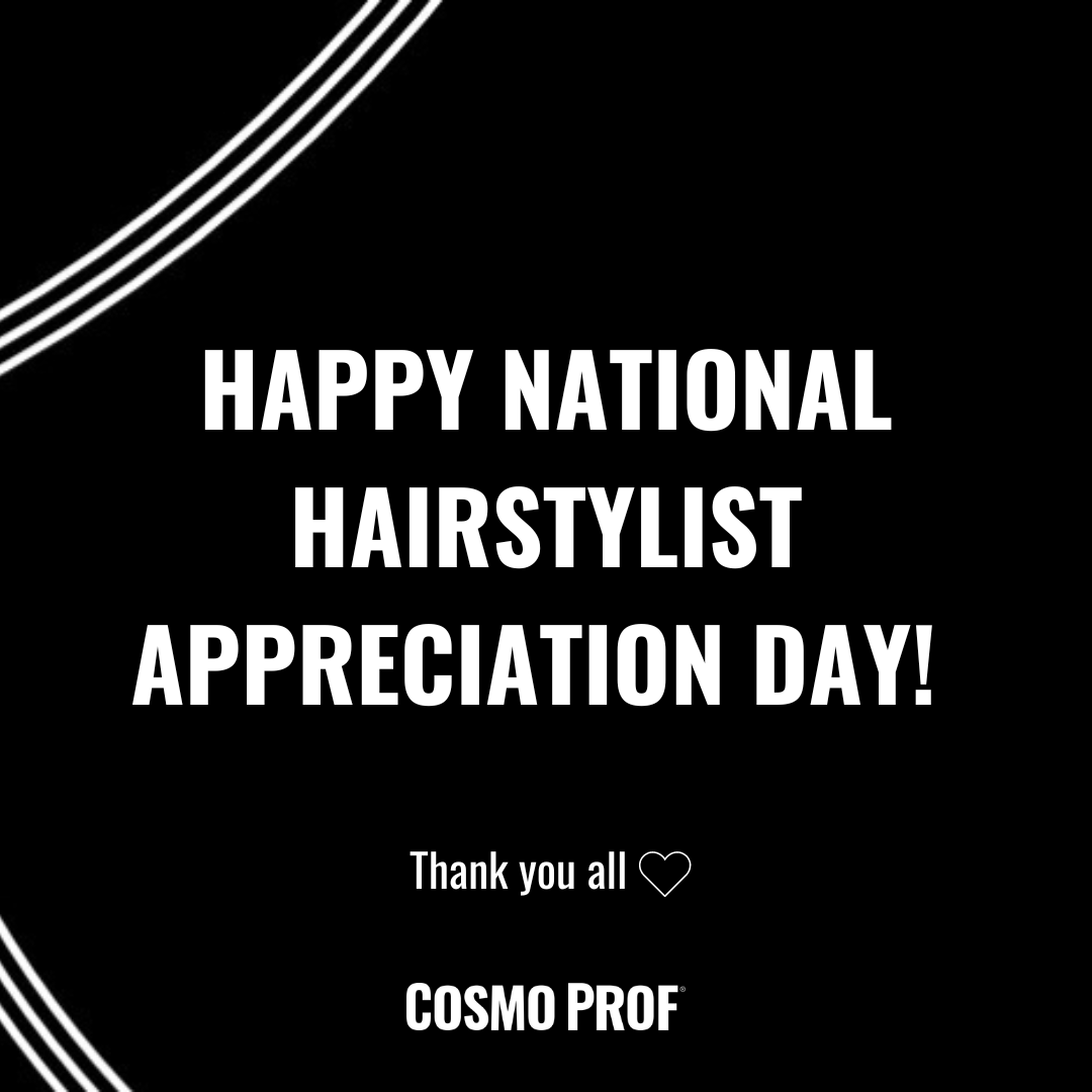 Happy Hairstylist Appreciation Day! We love and appreciate all of you. Thank you for all that you do ❤️ Love, your Cosmo Prof Beauty family. #cosmoprofbeauty #licnesedtocreate