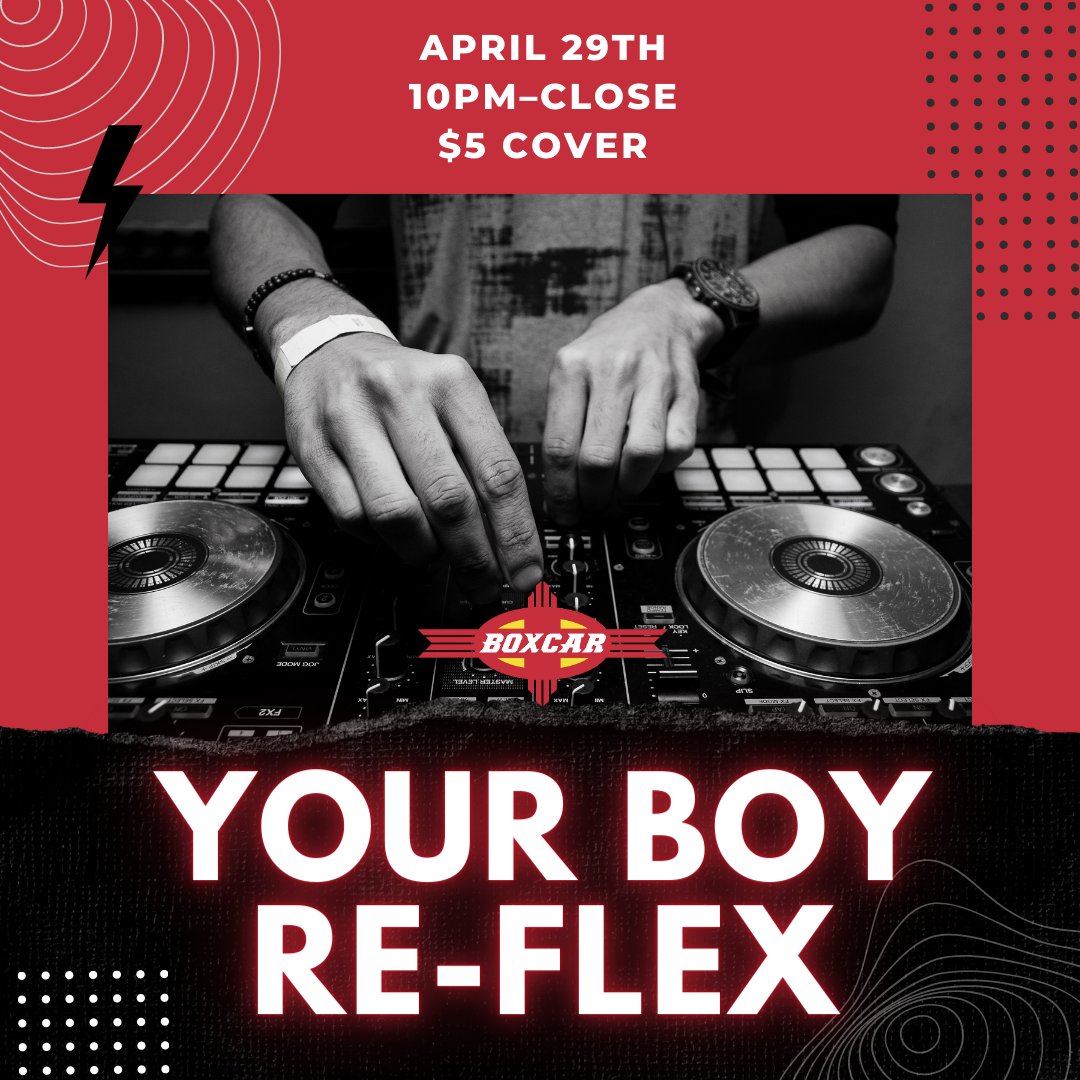 BoxcarSantaFe's tweet image. Your Boy Reflex will be spinning a little but of everything at Boxcar on April 29th! Come enjoy the sound smoothie that ranges from underground hiphop, to reggaeton, to country and everything in between. $5 cover. #santafeevents #SantaFeNightlife