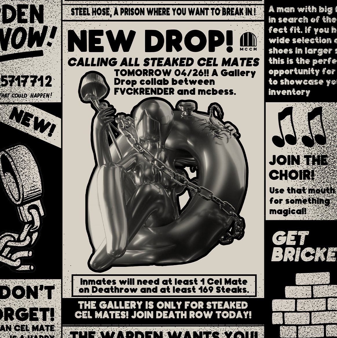 Tomorrow 04/26 <a href="/fvckrender/">FVCKRENDER</a> &amp; <a href="/mcbess/">mcbess</a> 1/1 
0.69 ETH reserve 
Cel Mates must be on Death Row with 169 🥩 

All bidders will be eligible for an open edition still version.