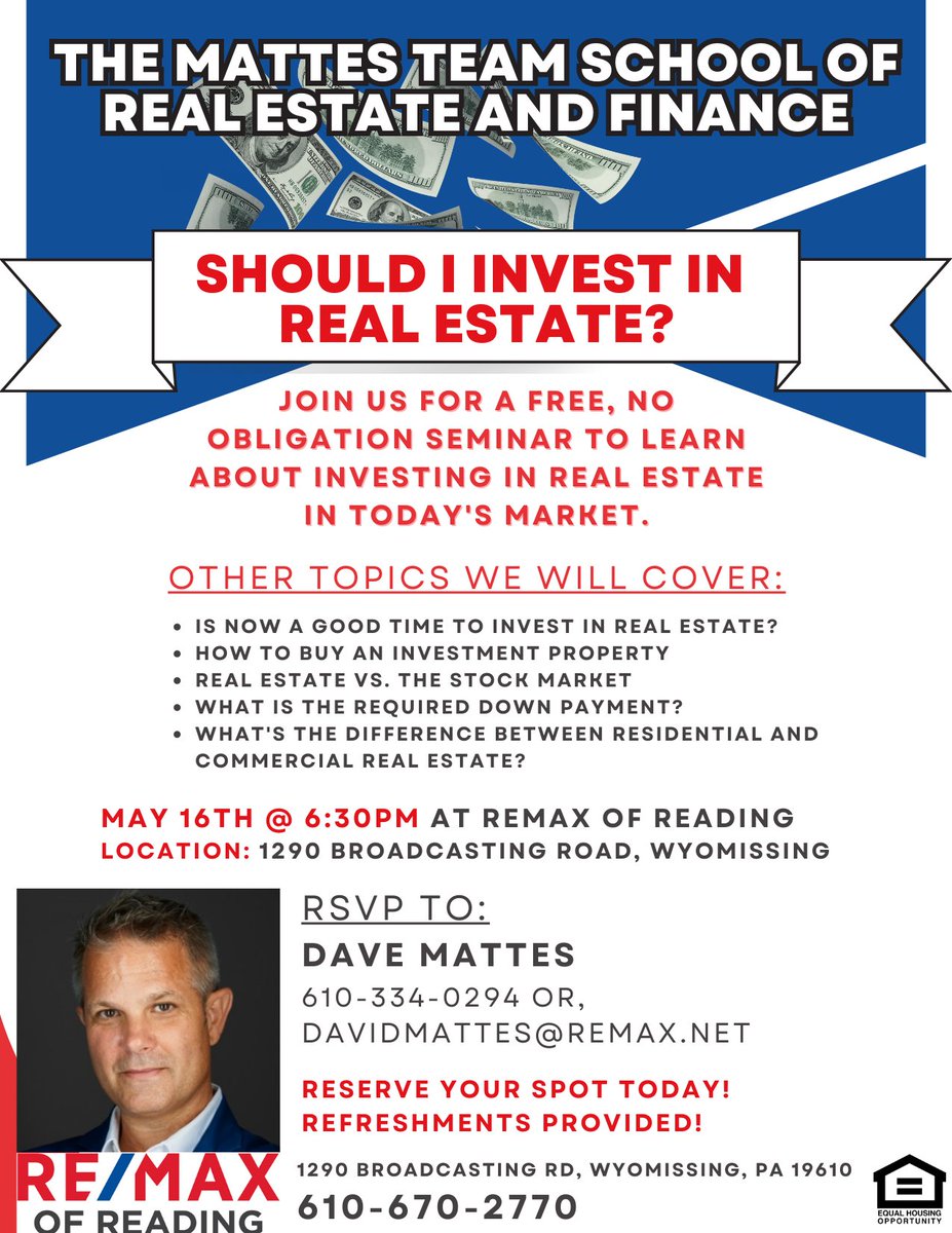 🏡💰📈 Have you been thinking about investing in Real Estate? Join us for a FREE seminar on May 16th at 6:30 pm to learn about investing in real estate and if it's right for you! RSVP today at 📞610-334-0294 or 📧davidmattes@remax.net. #realestateinvesting #investmentseminar  ...