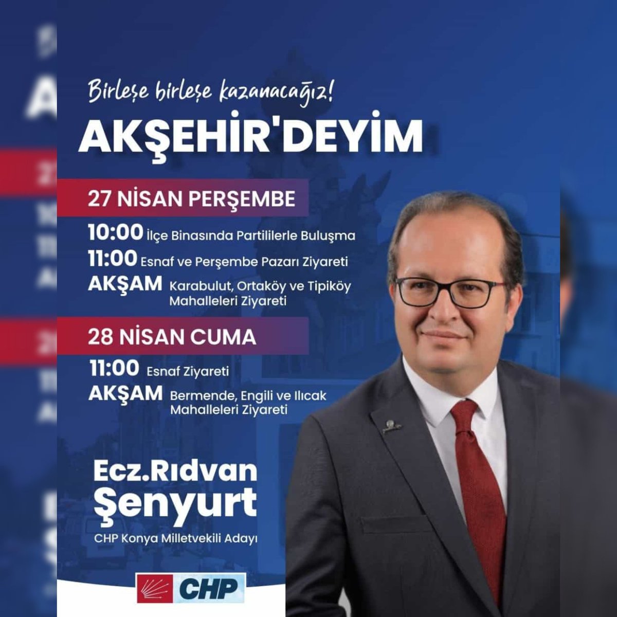 CHP Konya Milletvekili Adayımız Rıdvan Şenyurt 27 Nisan Perşembe ve 28 Nisan Cuma Günleri Şehrimizi Ziyarette Bulunacaktır.
#chp #aksehir #chpaksehir #chpaksehirilceörgütü #chpaksehirilcebaskanligi