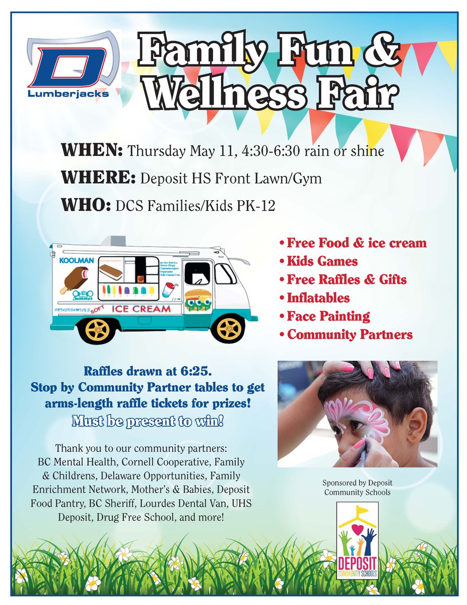 Join us for our Family Fun and Wellness Fair on Thursday, May 11 from 4:30 - 6:30 p.m. at Deposit High School. This event is for all DCS families and kids and will feature free food, ice cream, kids games, raffles, prizes, face painting and more!