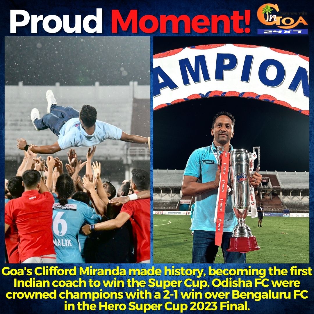 #ProudMoment- Goa's Clifford Miranda made history, becoming the first Indian coach to win the Super Cup. Odisha FC were crowned champions with a 2-1 win over Bengaluru FC in the Hero Super Cup 2023 Final.
#Goa #GoaNews #Football #HeroSuperCup #SuperCup #Coach #FootballCoach