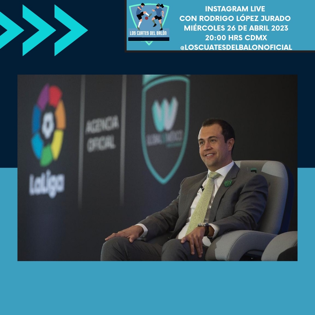 lcdelbalon's tweet photo. MIÉRCOLES 26 DE ABRIL DE 2023 20 HORAS CDMX @instagram LIVE CON @rodrigolopezjurado   síguelo a través de Los Cuates del balón por Instagram Live .
#instagramlive 
#sportsmarketing
#globalw
#FMF 
#ESPN https://t.co/LXKRJ7YBTb