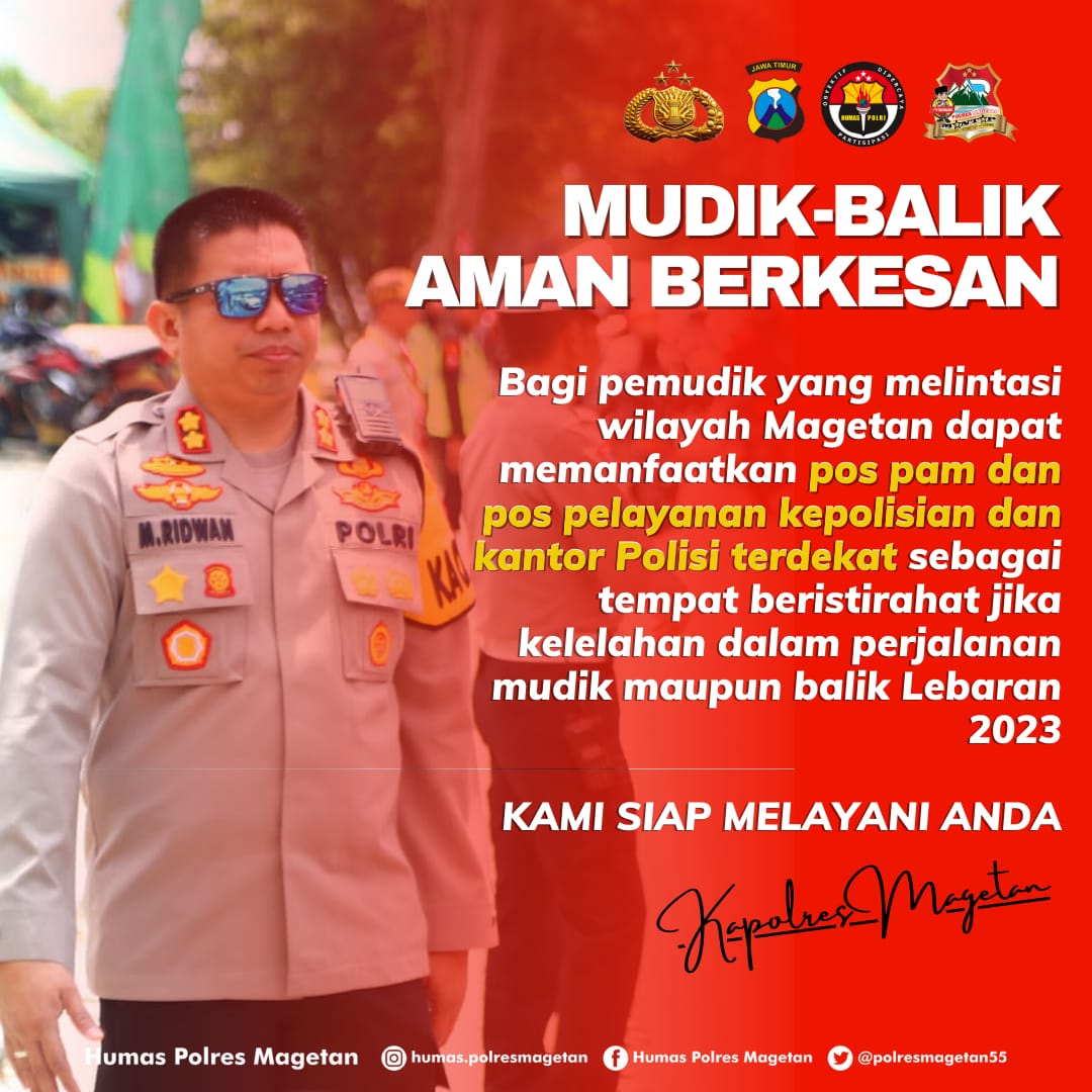 Bagi pemudik yang melintasi wilayah Magetan dapat memanfaatkan pos pam dan pos pelayanan kepolisian dan kantor Polisi terdekat sebagai tempat beristirahat jika kelelahan dalam perjalanan mudik maupun balik lebaran 2023

KAMI SIAP MELAYANI ANDA

"AKBP Muhammad Ridwan SIK MSi