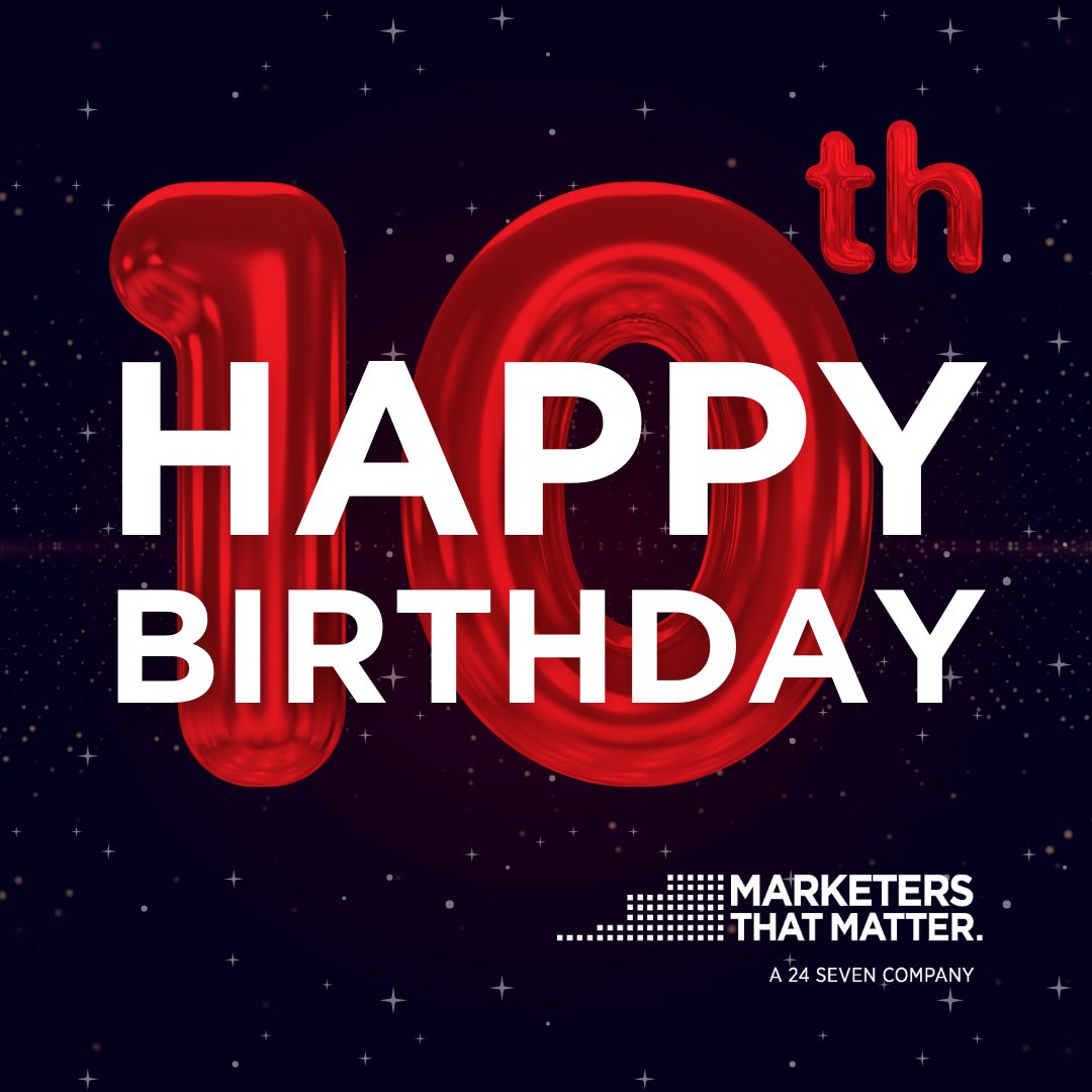 Today marks the 10th birthday of Marketers That Matter! Pull out your confetti🎉, fireworks 🎆, and glasses of champagne 🥂, and join us as we celebrate such a special milestone moment!

marketersthatmatter.com

#mtminsights #marketersthatmatter #marketingcommunity