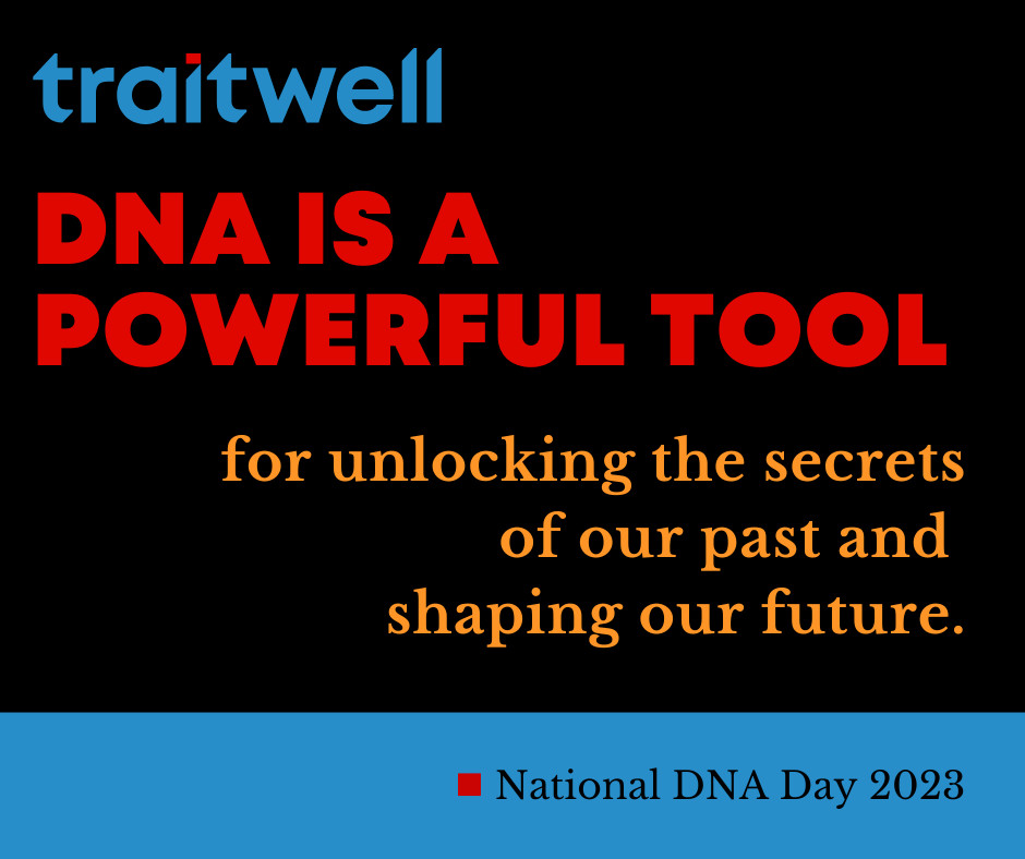 Let's liberate the information and make it ACCESSIBLE to everyone. 📷
#NationalDNADay #traitwelldoesmore #scienceforall #DNA #dnatesting #genetics