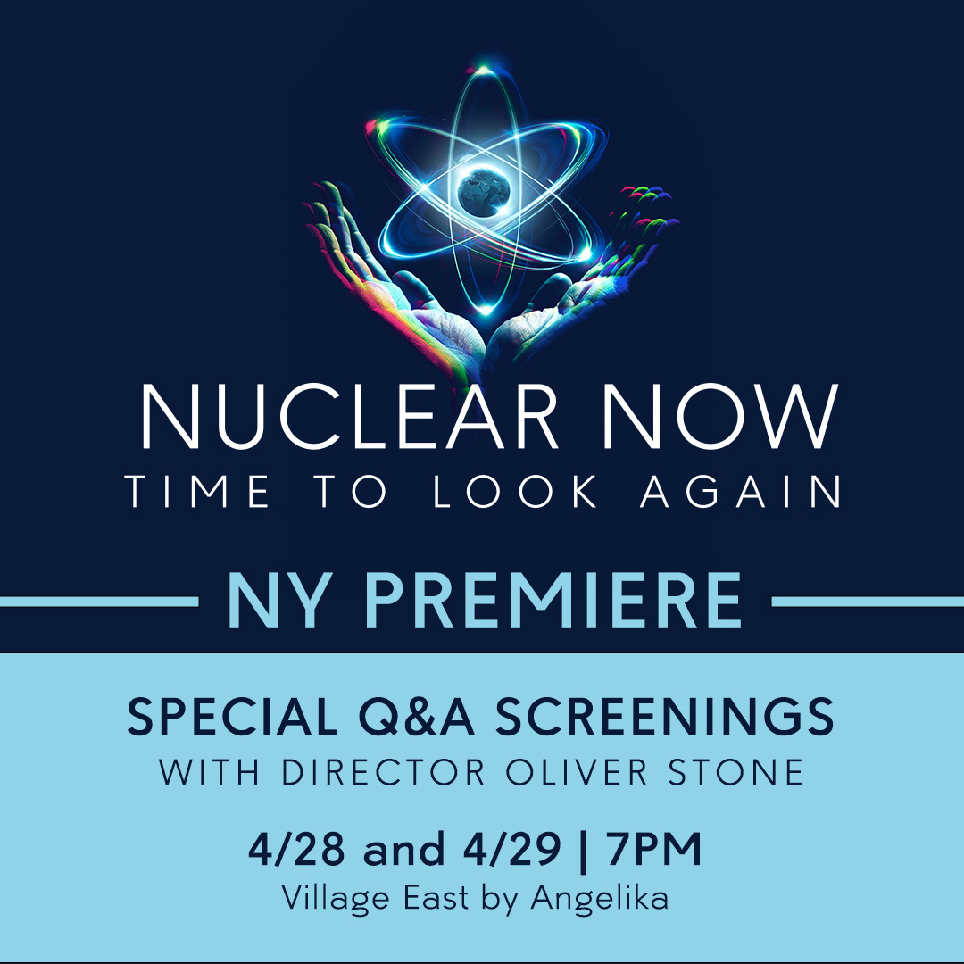TheOliverStone's tweet photo. Join us at the Village East by Angelika for the NY premiere of #NUCLEARNOW! Exclusive Q&amp;As following the 7PM screenings on 4/28 &amp; 4/29. On Friday, I'll be in conversation with co-writer @GoldsteinJoshua, moderated by Isuru Seneviratne from @nuclearny.  
https://t.co/K1adyuXCJ1 https://t.co/k8nNwvReAm