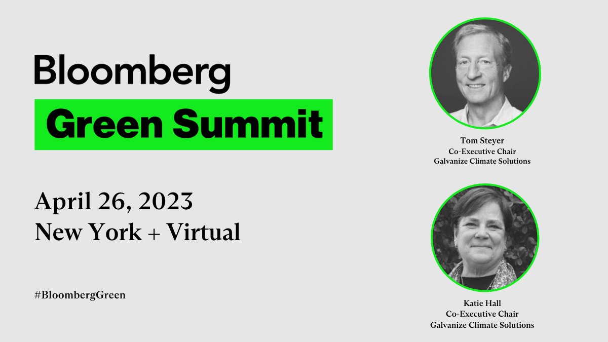GalvanizeLLC's tweet photo. Tune in tomorrow at 9:35 ET for @TomSteyer and Katie Hall’s conversation at the #BloombergGreen Summit about mobilizing capital for climate solutions.

Register now to watch:
https://t.co/JfJMTpcG09 https://t.co/V4Kk6IK14W