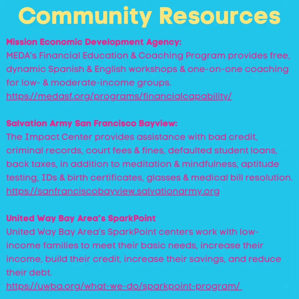 Community resources for financial literacy 
@medasf 
@bayimpact 
@UWBayArea