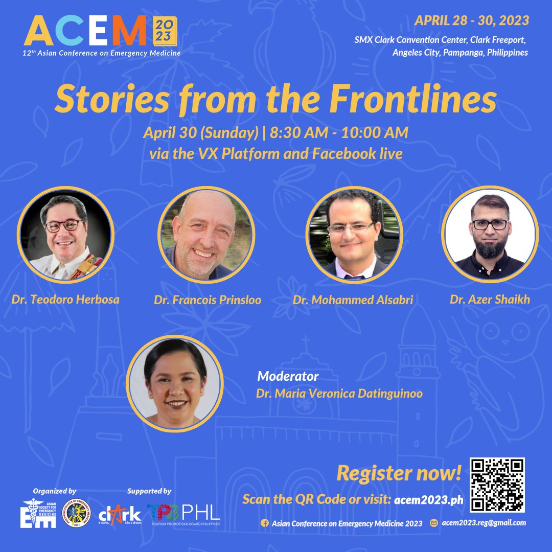 Watch the Stories from the Frontlines session on April 30, from 8:30 AM - 10:00 AM via the VX platform and Facebook live.
For interested delegates, register today at acem2023.ph

#ACEM2023 #EmergencyMedicine #12thACEM #ClarkPhilippines #GlobalHealth