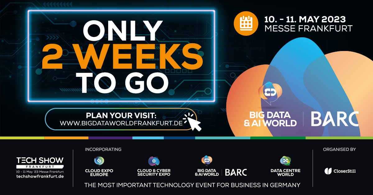 BDWFrankfurt's tweet photo. The countdown has officially begun! ⌛
Can you feel the excitement?
Just two weeks left to secure your ticket for @BDWFrankfurt!
Register before it's too late
➡️ https://t.co/QZ5s2UR3Xi
#BigDataAIWorldFrankfurt #BDWF23 #TechShowFrankfurt #TSF23 #tech #ai #techevent #DACH https://t.co/CbybjPCavH