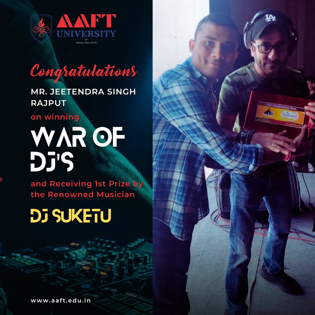 aaftuniversity's tweet photo. School of performing arts is happy to share that our student Mr. Jeetendra Singh Rajput has participated in a competition called (War of Dj's) and Got the 1st prize by the Renowned Musician Dj Suketu. We want to congratulate &amp;  wish him all the very best for the future goals. https://t.co/Qa535M4HMz