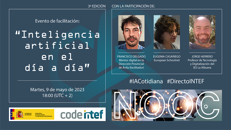 educaINTEF's tweet image. 📢 ¡No te pierdas el evento en directo del NOOC sobre #IA en el día a día!
✅Con Francisco Delgado, Jorge Herrero y Eugenia Casariego.
💻A las 18:00, en directo a través de YouTube: youtube.com/live/N1c1LibXZ…
➡️¡Participa con tus comentarios! #IACotidiana #DirectoINTEF