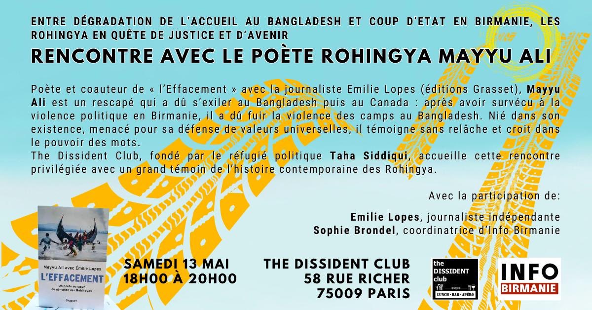 InfoBirmanie's tweet photo. Entre dégradation de l’accueil au Bangladesh et coup d’Etat en Birmanie, les Rohingya en quête de justice et d’avenir : rencontre avec le poète #Rohingya @AliMayyu 
13 mai - 18h00|20h00 au @clubDISSIDENT
Avec @EmilieLopes-journaliste
Sophie Brondel-Info Birmanie
#AvecToiMyanmar https://t.co/u0ncJu42oW
