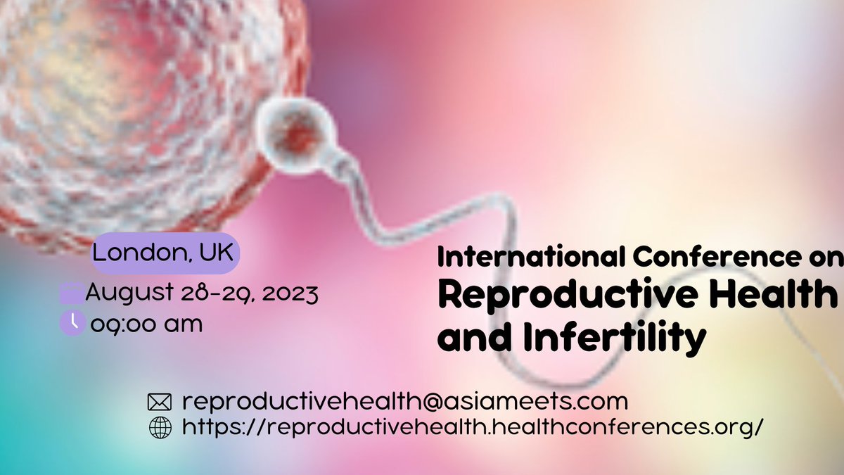 ReproductiveM's tweet image. Join me and leading experts in the field of reproductive health and #infertility at the upcoming international conference in London! Let's explore new research and best practices for improving reproductive health worldwide. #Register now! #ReproductiveHealth #infertility