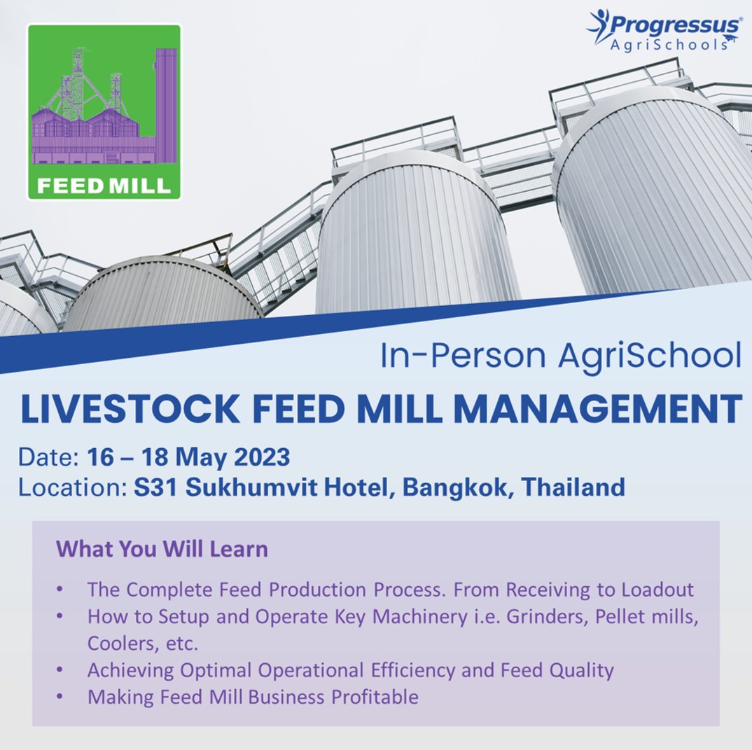 AgriSchools's tweet photo. The Certificate in Livestock Feed Mill Management 2023
16 - 18 May 2023 in Bangkok.
Full details at https://t.co/G4pazTI4RT or agrischools@progressus.asia https://t.co/8iYLWExjUz