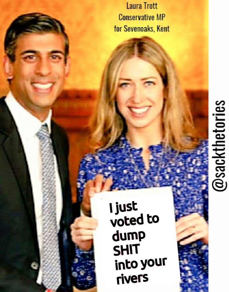Laura Trott MP for Sevenoaks has voted to dump raw sewage onto our beaches and into our rivers. #Torysewagescandal