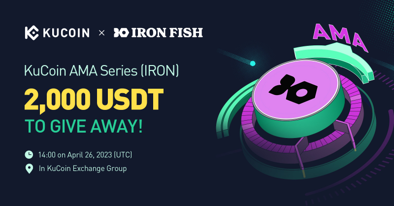 kucoincom's tweet photo. Join the KuCoin AMA With @ironfishcrypto ( $IRON ), 2,000 USDT to Give Away!

⏰ 14:00 on April 26, 2023 (UTC)
📍 AMA Venue: https://t.co/jlYwujsHik
💰 2,000 USDT in total

📢 Join the pre-AMA activity for a chance to win 10 USDT!

Read More: https://t.co/lYmA6sa2jz

#KuCoinAMA