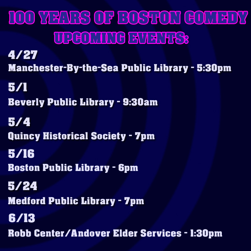 For more info, visit 100YearsOfBostonComedy.com

#bostoncomedy #comedyhistory #100yearsofbostoncomedy #comedy