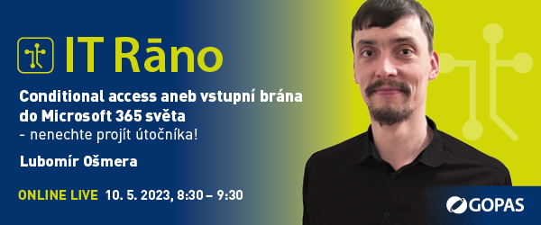 Chraňte svůj #cloud pomocí podmíněného přístupu. ☁️  Vysvětlíme vám, jak podmíněný přístup funguje, poradíme vám tipy z praxe, na co se správně ptát pro úspěšné nasazení a jaké jsou časté chyby, kterých se firmy dopouštějí. 
Zaregistrujte se na #webinar 👉bit.ly/it-rano-gopas
