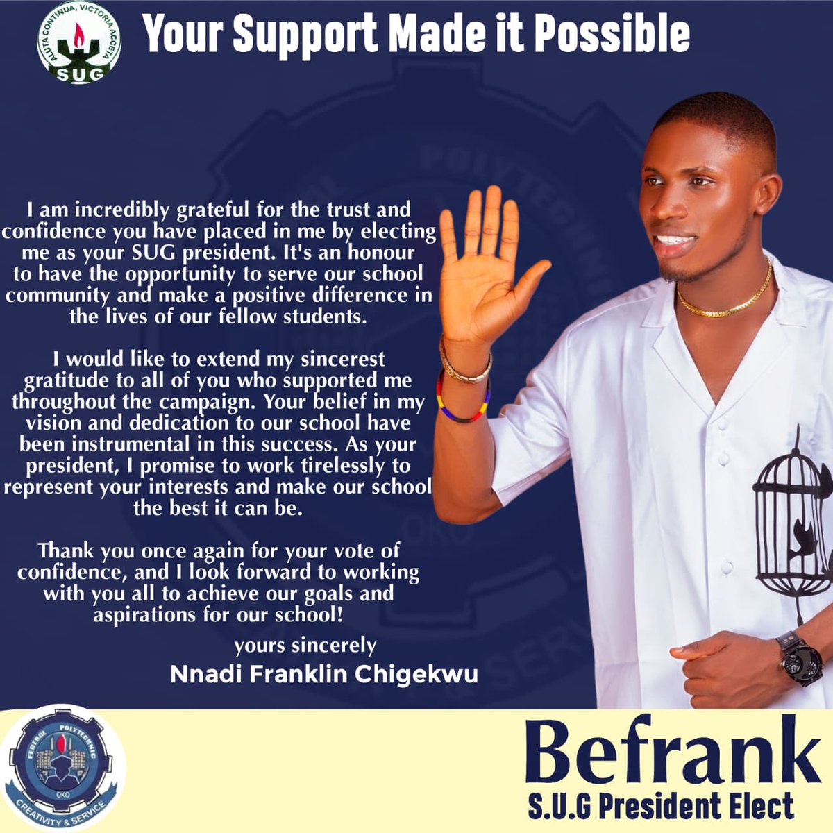 BefrankOfficial's tweet photo. Thanks for the trust, belief and the support you all gave to me during this journey.
SUG FPO WILL WORK AGAIN…
✍️
COMR.NNADI FRANKLIN C(Befrank)
The President Elect SUG FPO.
#SUG #fededralpolytechnicoko #okopolygist #dstv #Alutacontinua https://t.co/6QfDb6Iwsa