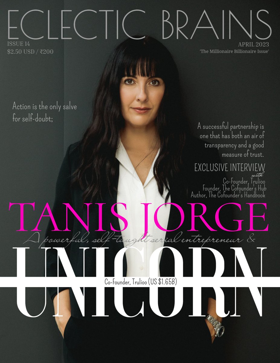 eclecticbrains's tweet photo. Our ‘The Millionaire Billionaire Issue’ of ECLECTIC BRAINS, Issue 14, April 2023 has been released!
Featuring Cover Story : Tanis Jorge, Co-Founder of Trulioo ($1.65B USD, Unicorn), Founder of The Cofounder's Hub, Author of The Cofounder's Handbook @TanisJorge @trulioo https://t.co/Ks7Zk2ddHv