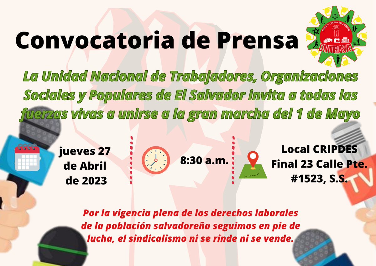 jupatraes's tweet photo. 📣#ConvocatoriaDePrensa  #UNITRASAL desarrollará Invitación a todas las fuerzas vivas salvadoreñas a unirse a la #GranMarcha del #1deMayo2023 para exigir respeto a nuestros derechos laborales y libertades sindicales

🗓️ jueves 27 de abril
⏰ 8:30 am
📍 CRIPDES en San Salvador https://t.co/NWRbQJjg3Y