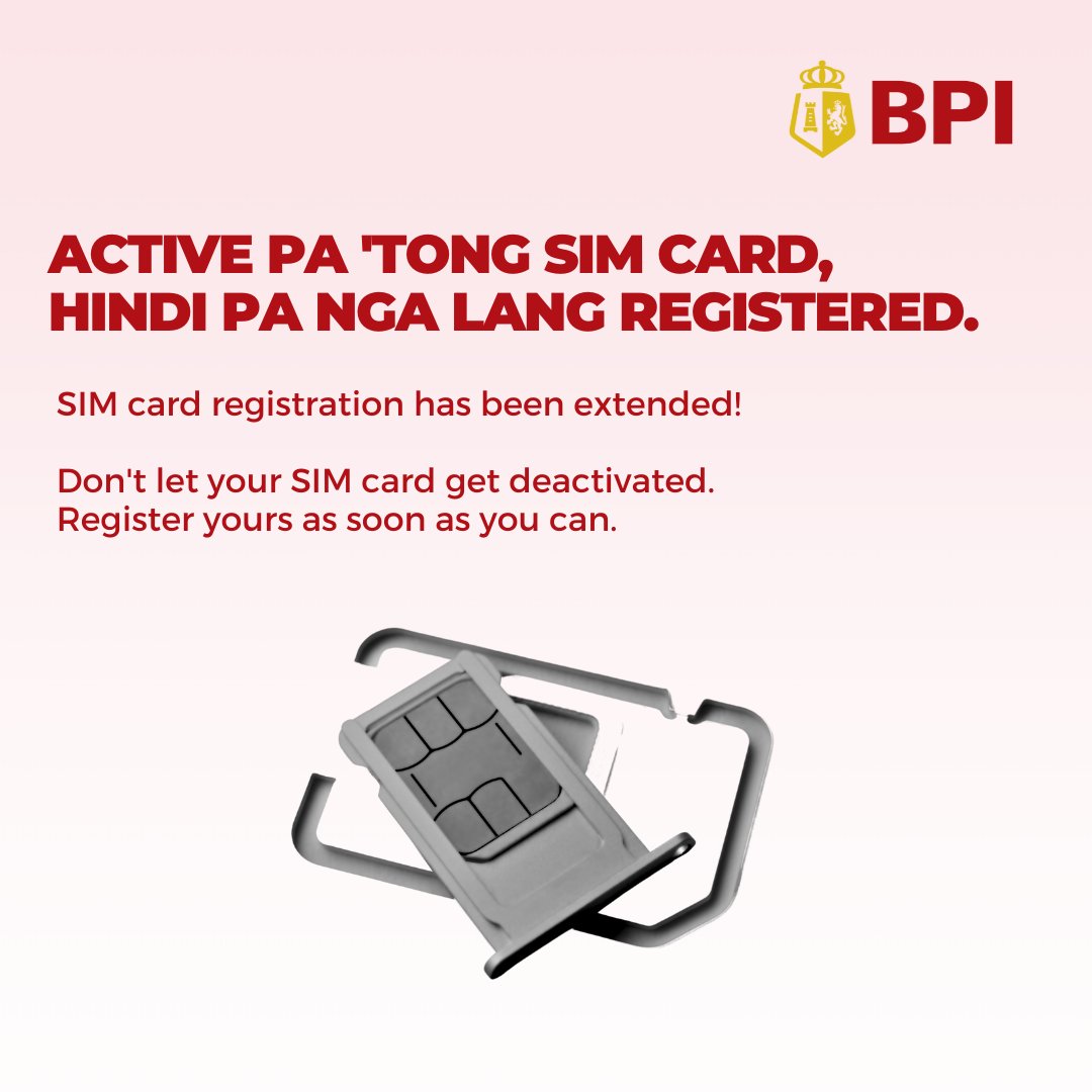 TalktoBPI's tweet photo. Nakapag-register ka na ba ng SIM card mo? Extended na ang deadline!

Don't miss this chance to register your SIM card. Unregistered SIM cards will be automatically deactivated. https://t.co/XxvJ2MQP4y