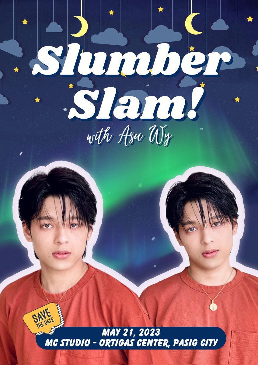 TeamAsaOFC's tweet photo. [Announcement]
Shush... You won't be sleepy anymore! 

Join Asa Wy and the #pASAWaY as they will gather to create new memories together. The first-ever "Slumber Slam" with Asa will be happening on the 21st day of May 2023, at MC Studio, Ortigas Center, Pasig City.
 
Stay tuned! https://t.co/1oyYFNB34k