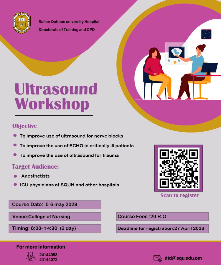 UMC_OMAN's tweet photo. Course :  Ultrasound Workshop
Date: 5 - 6 May 2023
Venue:  College of Nursing  - SQU
contact : 24144053/24144072
All details are in the poster

#SQUH https://t.co/fNu4rPIiHB