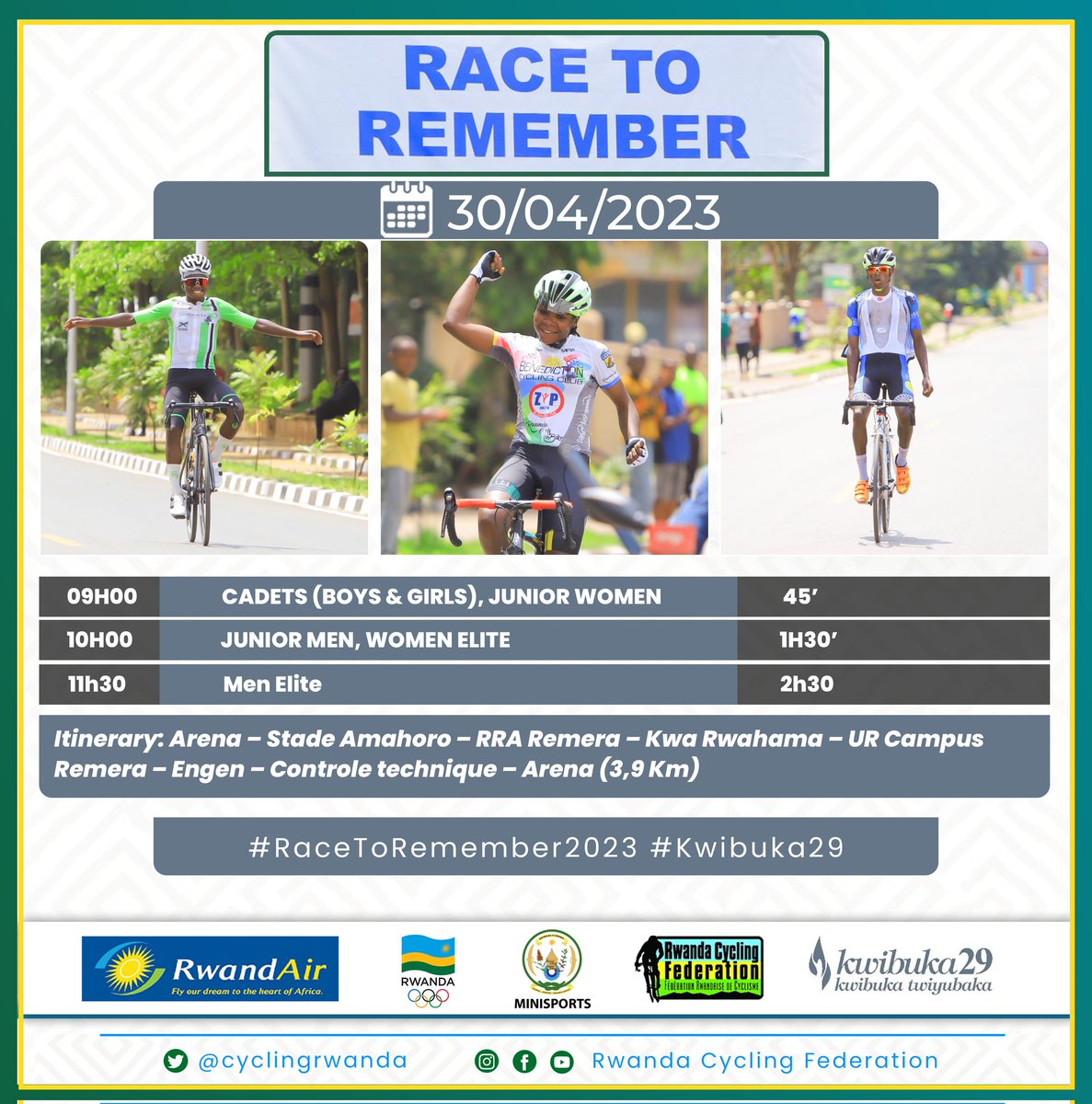 cyclingrwanda's tweet photo. 𝗥𝗮𝗰𝗲 𝘁𝗼 𝗿𝗲𝗺𝗲𝗺𝗯𝗲𝗿 𝟮𝟬𝟮𝟯 

📆 30th April 2023 

📍Kigali City, Remera 

"Remembrance of Genocide against Tutsi in 1994 is an obligation for every #Rwandan" Paul Kagame, 2013.

#RacetoRemember2023 #Kwibuka29 https://t.co/1SfDDmALOQ