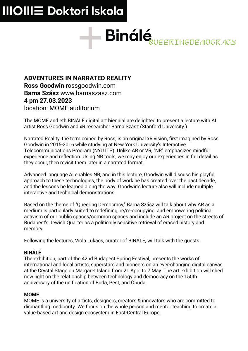 Binalebudapest's tweet photo. ▶️BINÁLÉ - ADVENTURES IN NARRATED REALITY

♻️MOME and BINÁLÉ Digital Art Biennial are delighted to present a lecture with AI artist Ross Goodwin and xR researcher Barna Szász (Stanford University) held TODAY at MOME Auditorium!

▶️Event >> https://t.co/YN8V7KGlSJ https://t.co/wgRtmd5hjX