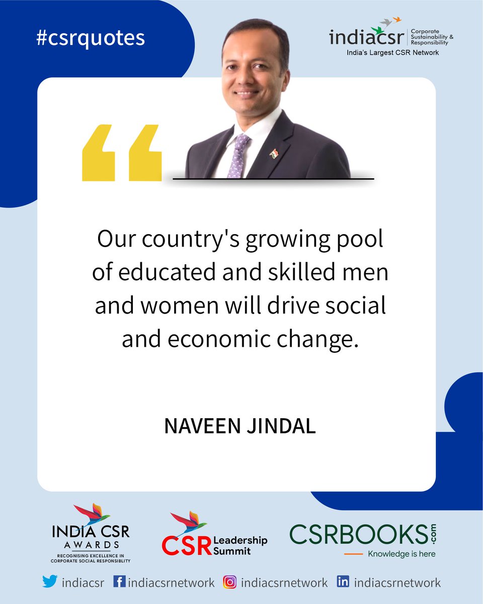 INDIACSR's tweet photo. #csrquotes | https://t.co/hqDevPLJXW
Our country's growing pool of educated and skilled men and women
will drive social and economic change.
NAVEEN JINDAL https://t.co/ngl1hQWo80