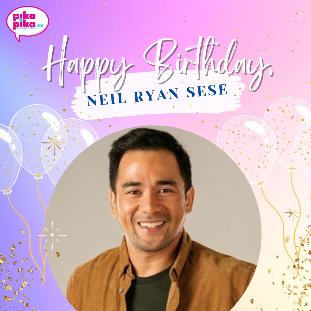 Happy birthday, Neil Ryan Sese! May your special day be filled with love and cheers.    