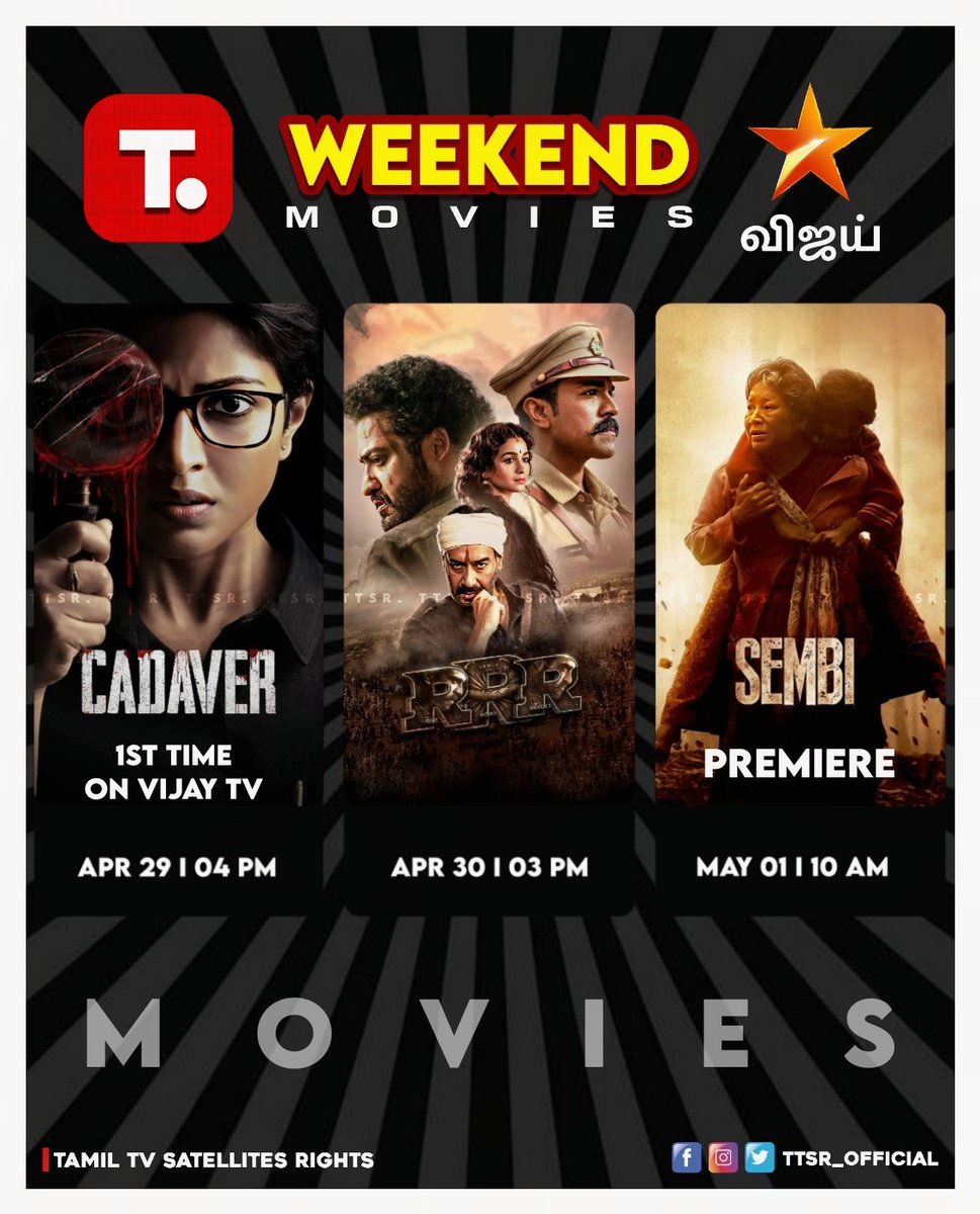 TTSR_Official's tweet photo. #Weekend Movies On #VijayTV
#Cadaver
#RRR
#Sembi
@TTSR_Official @vijayavikashm #amalapaul #athulyaravi #ramcharan #jrntr #aliaabhatt #shriyasaran #ajaydevgan #ashwinkumar #covaisarala #may01st #satuday #sunday #laborday #workersday #thunivu #ak62 #leo #jailer
#VIJAYAVIKASHM https://t.co/r8zNrrXoPm