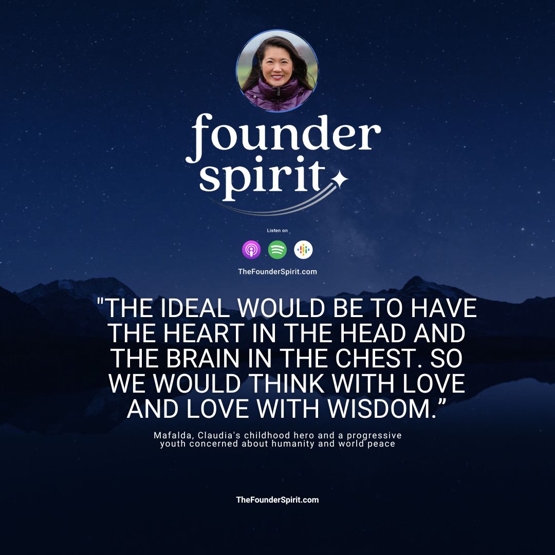 'The ideal would be to have the heart in the head and the brain in the chest. So we would think with love and love with wisdom.”

Take away from the The Founder Spirit Podcast with @claudiagonzalez  

thefounderspirit.com/episodes/claud…