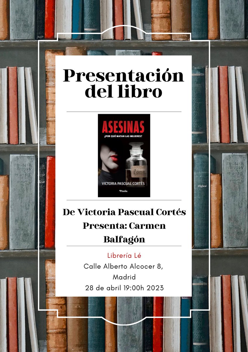 apuntecriminal's tweet photo. Este viernes, 28 de abril, presentaré mi libro "Asesinas, ¿por qué matan las mujeres?" en la Librería Lé, acompañada de mi querida amiga y Decana del @ColegioCrimMad   @CarmenBalfagon_   a la que agradezco su apoyo, su magnífico prólogo y su amistad
¡Os esperamos!
#Criminología https://t.co/59fJATW82k