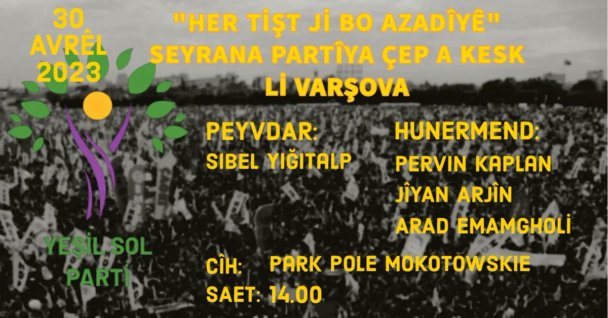 Hedep_pl's tweet photo. 30 Avrêl, 2023-an de em we dawet dikin ji bo Konser û seyrana xwe ya Varşova yê

Sizleri 30 Nisan tarihinde Varşova Konser-Pikniğimize davet ediyoruz 
#DisaEm #yinebiz #Birliktedeğistireceğiz #Varşova #picnic 

@HadiAvrupa @YesillerSol @yesilsolgonullu https://t.co/8YM1oP1DSO