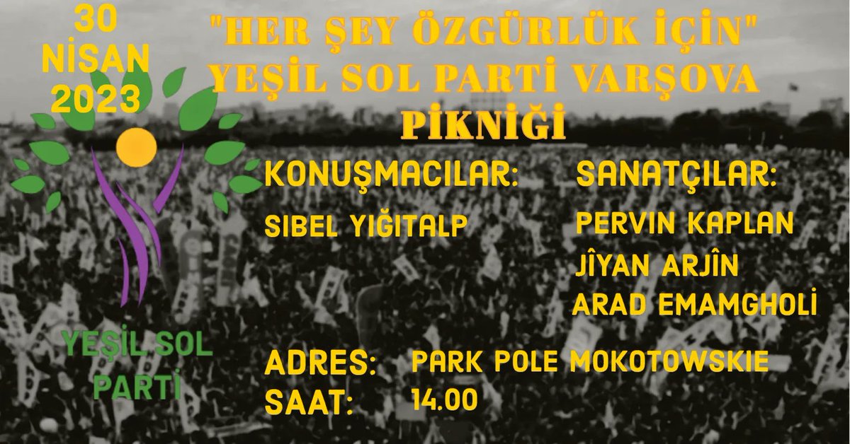 Hedep_pl's tweet photo. 30 Avrêl, 2023-an de em we dawet dikin ji bo Konser û seyrana xwe ya Varşova yê

Sizleri 30 Nisan tarihinde Varşova Konser-Pikniğimize davet ediyoruz 
#DisaEm #yinebiz #Birliktedeğistireceğiz #Varşova #picnic 

@HadiAvrupa @YesillerSol @yesilsolgonullu https://t.co/8YM1oP1DSO