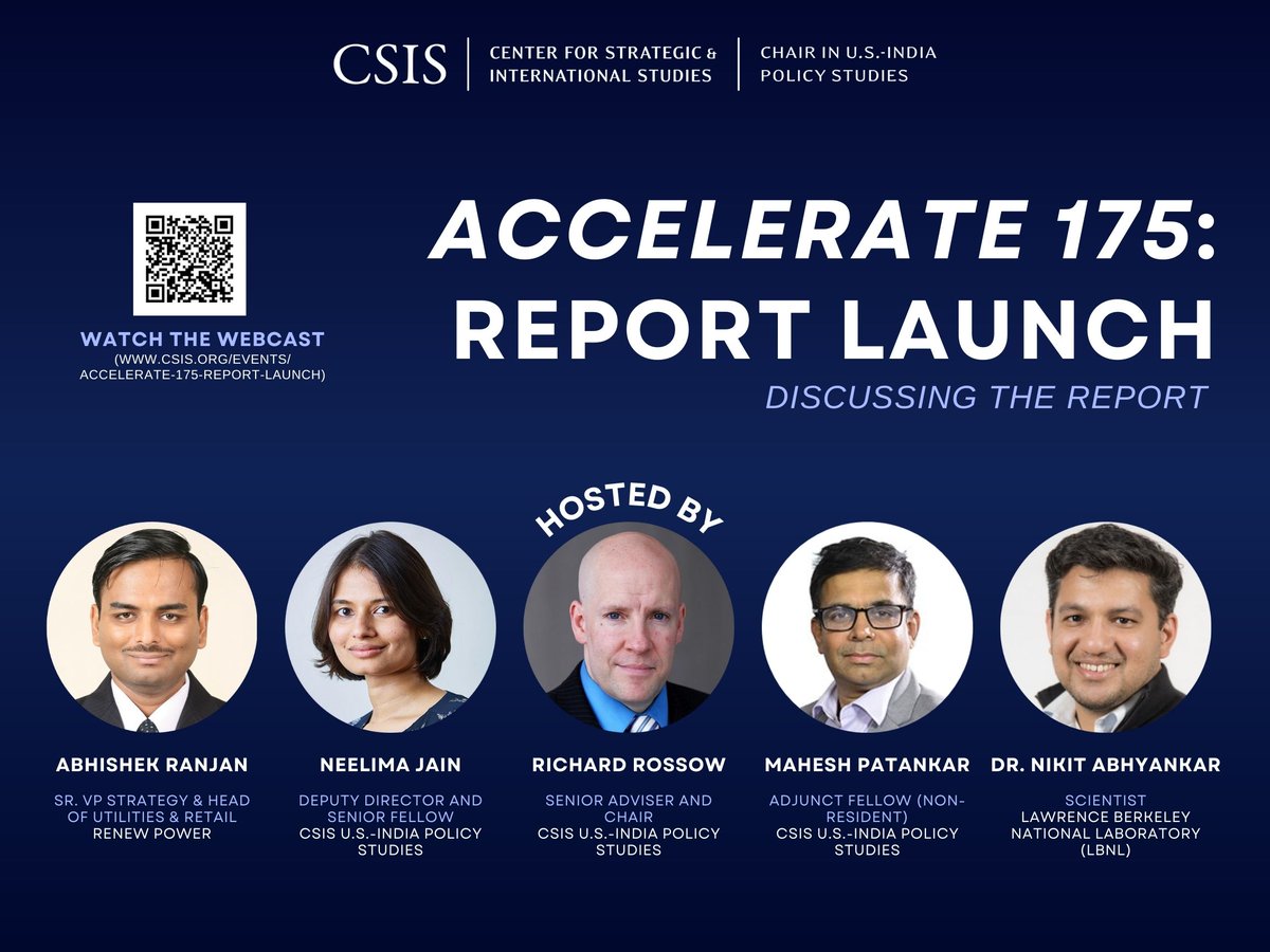Watch as <a href="/RichardRossow/">Richard Rossow</a>, <a href="/NeelimaJain_/">Neelima Jain</a>, <a href="/MPatankar2016/">Mahesh Patankar</a>, Abhishek Ranjan, and Dr. Nikit Abhyankar dive deeper into the "Accelerate: 175" report.

Webstream: csis.org/events/acceler…