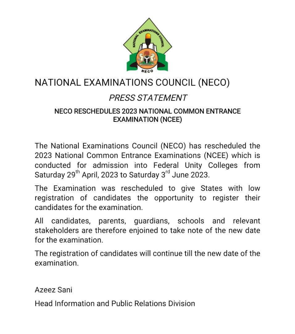 Neconigeria's tweet photo. PRESS STATEMENT

NECO RESCHEDULES 2023 NATIONAL COMMON ENTRANCE EXAMINATION (NCEE)

The National Examinations Council (NECO) has rescheduled the 2023 National Common Entrance Examinations (NCEE) which is conducted for admission into Federal Unity Colleges from 

@NigEducation https://t.co/ro6icmKFLa