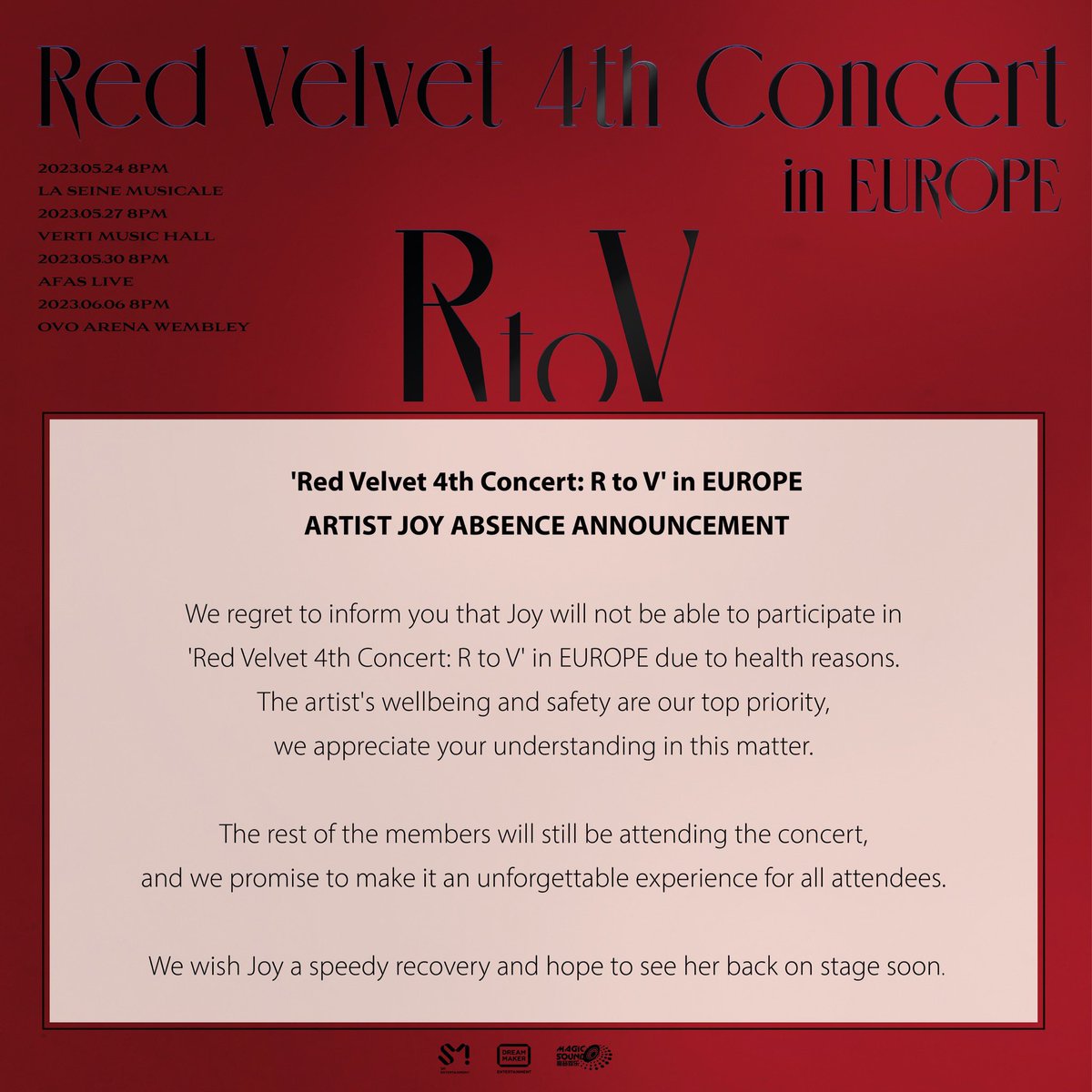 MagicSoundKpop's tweet photo. [Red Velvet 4th Concert: R to V] 

We regret to inform you that Joy will not be able to participate in Red Velvet 4th Concert R to V in Europe due to health reasons. The artist's wellbeing and safety are our top priority, and we appreciate your understanding in this matter. https://t.co/b2EvEsUoGQ