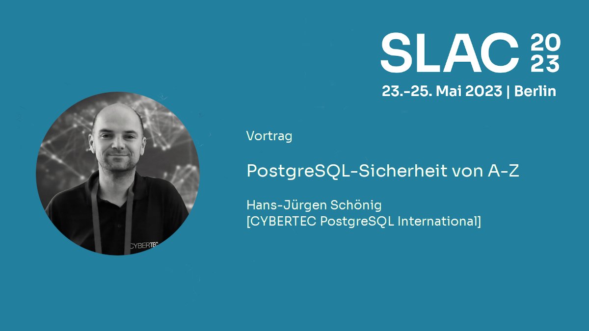 heinleinsupport's tweet photo. PostgreSQL-Vortrag auf der #SLAC2023
Besucht die „Secure #Linux Administration Conference“, 23.-25.05.23 in Berlin. Hört den Vortrag von Hans-Jürgen Schönig, CYBERTEC PostgreSQL International. Jetzt anmelden! #Konferenz für sichere #Serveradministration: https://t.co/X6DyJbYM3w https://t.co/YgxgC1i7G0