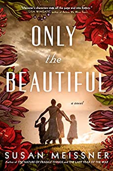 sincerelystacie's tweet photo. #BookReview: ONLY THE BEAUTIFUL by @SusanMeissner https://t.co/EJhUmSarra #mustread #historicalfiction #5Star #BookTwitter #BooksWorthReading #BookBuzz #BookBoost #bookblogger #BookRecommendation #OnlytheBeautiful #WWII https://t.co/Rjkv7ljZli