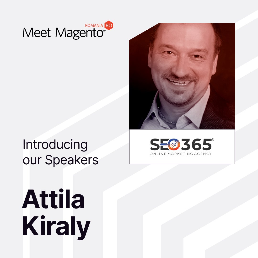 Attila Kiraly from SEO365 is here to close the #mm23ro agenda! 🤩👏

In his presentation, we will explore together,  the importance of increasing online visibility and the role of SEO in achieving this goal.   

Tickets available here 👉 bit.ly/MeetMagento202…