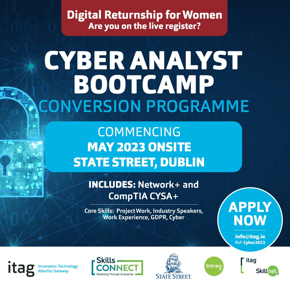 Application deadline - Fri 28th April

Starting in May,  itag Skillnet - Cyber Security Analyst Bootcamp for #jobseekers in collaboration with State Street and Intreo
This program is (6 wks course work and 6 wk work experience)

Apply Now lnkd.in/eq9FdyDc

#cybersecurity