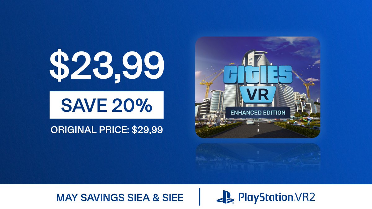 Put on your construction hat and get ready to build the ultimate city — Cities: VR - Enhanced Edition is now 20% off on #PSVR2! Grab it before the sale ends on May 10. 👷

Buy now: ow.ly/Xn6850NRc22

#VR #VirtualReality #CitiesSkylines