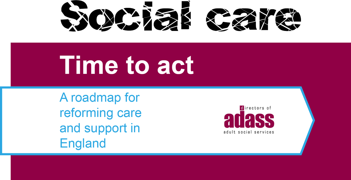 Today @1adass publish Time to Act: a roadmap for reforming care and support in England. @KateJopling and I have authored the report which sets out a practical set of actions over the next decade which will help deliver our shared vision. 🧵 #CareRoadmap adass.org.uk/a-roadmap-to-r…